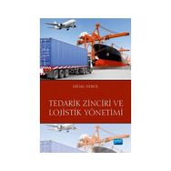 Tedarik Zinciri ve Lojistik Yönetimi - Erdal Nebol