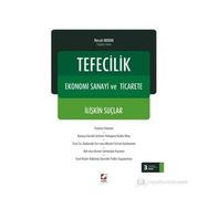 TEFECILIK, EKONOMI SANAYI VE TICARETE İLIŞKIN SUÇLAR - NECATI MERAN (ISBN:9789750224836)