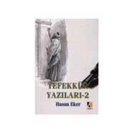 TEFEKKÜR YAZILARI 2 - HASAN EKER