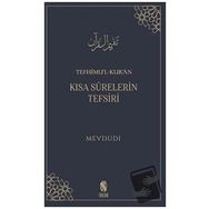 Tefhimu'l-kur'an: Kısa Surelerin Tefsiri / Mevdudi
