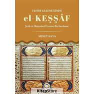 Tefsir Geleneğinde el-Keşşaf - Mesut Kaya