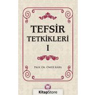 Tefsir Tetkikleri 1 - Prof. Dr. Ömer Kara