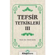 Tefsir Tetkikleri 3 - Prof. Dr. Ömer Kara