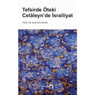 Tefsirde Öteki Celaleyn’de İsrailiyat - Mustafa Ünver