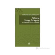 TEFSIRDE YANILGI SEBEPLERI VE BUNLARDAN KORUNMA YOLLARI - MUHAMMED VEHBI DERELI