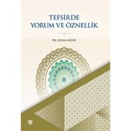 Tefsirde Yorum ve Öznellik - Türkiye Diyanet Vakfı Yayınları