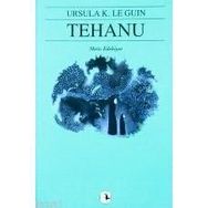 TEHANU YERDENIZ IV - URSULA KROEBER LE GUIN (URSULA K. LEGUIN)