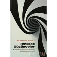 TEHLIKELI DÜŞÜNCELER - BEDRETTIN ŞİMŞEK