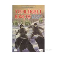 TEHLIKELI KAÇIŞ - İLKER SELMAN