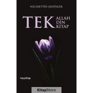 Tek Allah, Tek Din, Tek Kitap - Necmettin Şahinler