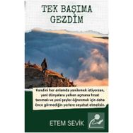 Tek Başıma Gezdim - Etem Sevik