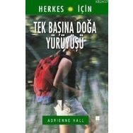 TEK BAŞINA DOĞA YÜRÜYÜŞÜ - ADRIENNE HALL