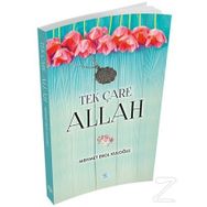 Tek Çare Allah -Mehmet Erol Kuloğlu