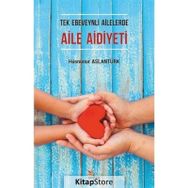 Tek Ebeveynli Ailelerde Aile Aidiyeti - Hüsnünur Aslantürk