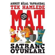 TEK HAMLEDE MAT SATRANÇ OYUNLARI - AHMET BILAL YAPRAKDAL