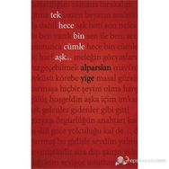 Tek Hece Bin Cümle Aşk... - Alparslan Yige