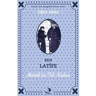 Tek Kadın Latife - Oğuz Akay