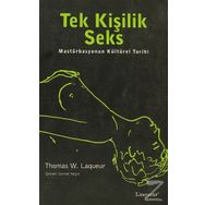 Tek Kişilik Seks - Mastürbasyonun Kültürel Tarihi