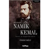 Tek Kitapta Namık Kemal-Vatan ve Özgürlük Şairi