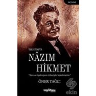 Tek Kitapta Nazım Hikmet - Öner Yağcı