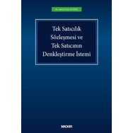 Tek Satıcılık Sözleşmesi ve Tek Satıcının Denkleştirme İstemi - Samet Can Olgaç