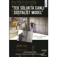 Tek Solukta Canlı Sosyalist Model - Aydoğan İbiş