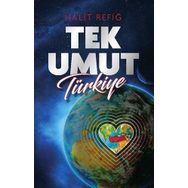 TEK UMUT TÜRKİYE - HALIT REFİĞ