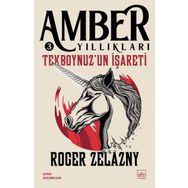 Tekboynuz'un İşareti Amber Yıllıkları 3 İthaki Yayınları
