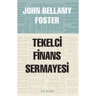 TEKELCI FINANS SERMAYESI - JOHN BELLAMY FOSTER