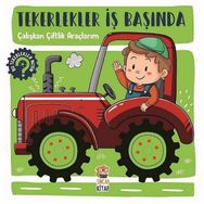 Tekerlekler İş Başında - Çalışkan Çiftlik Araçlarım - Hilal Sivri