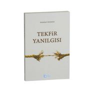 Tekfir Yanılgısı - Abdullatif Mermer