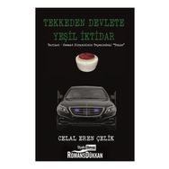 Tekkeden Devlete Yeşil İktidar - Celal Eren Çelik