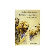 TEKKELER VE ZAVIYELER DIN HAYAT SANAT AÇISINDAN - MUSTAFA KARA