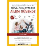 Teknoloji Dünyasında Ailem Güvende - Avcı Ufuk Yılmaz