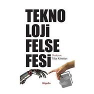 Teknoloji Felsefesi - Bilgesu Yayıncılık