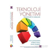 TEKNOLOJI YÖNETIMI FAALIYETLERI VE ARAÇLARI - DILEK ÇETINDAMAR;ROBERT PHAAL;DAVID PROBERT