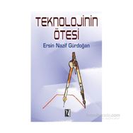 Teknolojinin Ötesi - Ersin Nazif Gürdoğan