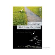 TEKSAS´TAN HAKIKATE YOLCULUK - NAJLA TAMMY İLHAN