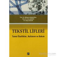 TEKSTIL LIFLERI TEMEL ÖZELLIKLER, KULLANIM VE BAKIM - HÜLYA ÖZTOP;ARZU ŞENER;MÜBERRA BABAOĞUL
