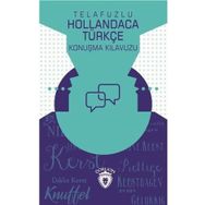 Telafuzlu Hollandaca Türkçe Konuşma Kılavuzu Dorlion Yayınları