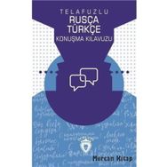 Telafuzlu Rusça Türkçe Konuşma Kılavuzu - Metin Gökçe