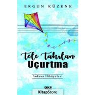 Tele Takılan Uçurtma - Ergün Kuzenk