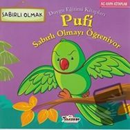 Teleskop Popüler Bilim - Pufi Sabırlı Olmayı Öğreniyor - Duygu Eğitim Kitapları