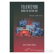 TELEVIZYON MESIH MI ŞEYTAN MI? TELEVIZYON VE ŞİDDET ÜZERİNE... - DEFNE ÖZONUR ÇÖLOĞLU