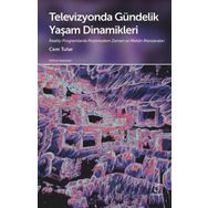 Televizyonda Gündelik Yaşam Dinamikleri Cem Tutar