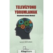 Televizyonu Yorumlamak - Levent Doyuran
