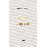 Telli Dastar - Ünzile Akkan