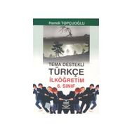 TEMA DESTEKLI TÜRKÇE İLKÖĞRETİM 6.SINIF - HAMDI TOPÇUOĞLU