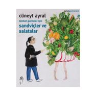 Tembel Gurmeler için Sandviçler ve Salatalar Cüneyt Ayral