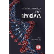 Temel Biyokimya Sağlık Bilimleri İçin - Ankara Nobel Tıp Kitabevi